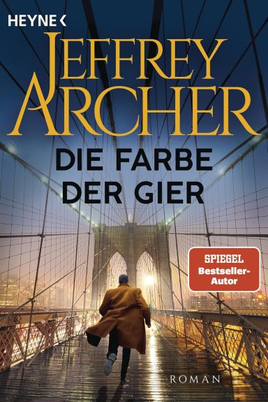 Die Farbe der Gier: Roman