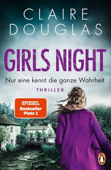 Girls Night - Nur eine kennt die ganze Wahrheit