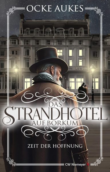 Das Strandhotel auf Borkum: Zeit der Hoffnung