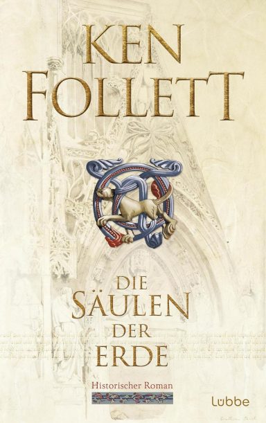 Die Säulen der Erde: Roman